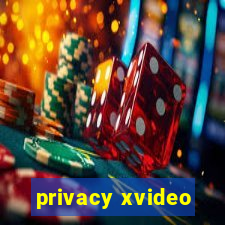 privacy xvideo